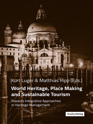 cover image of World Heritage, Place Making and Sustainable Tourism